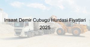 inşaat-demir-cubugu-hurdasi-fiyatlari
